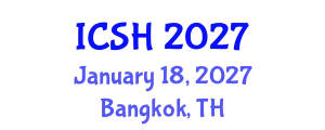 International Conference on Social Sciences and Humanities (ICSH) January 18, 2027 - Bangkok, Thailand