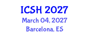 International Conference on Social Sciences and Humanities (ICSH) March 04, 2027 - Barcelona, Spain