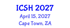 International Conference on Social Sciences and Humanities (ICSH) April 15, 2027 - Cape Town, South Africa