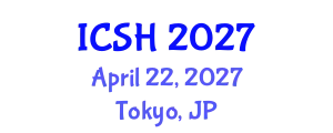 International Conference on Social Sciences and Humanities (ICSH) April 22, 2027 - Tokyo, Japan