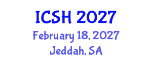 International Conference on Social Sciences and Humanities (ICSH) February 18, 2027 - Jeddah, Saudi Arabia