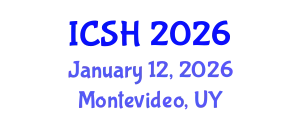 International Conference on Social Sciences and Humanities (ICSH) January 12, 2026 - Montevideo, Uruguay