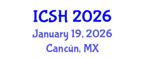 International Conference on Social Sciences and Humanities (ICSH) January 19, 2026 - Cancún, Mexico
