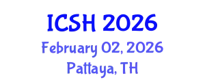 International Conference on Social Sciences and Humanities (ICSH) February 02, 2026 - Pattaya, Thailand