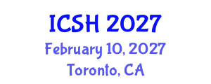 International Conference on Social Sciences and Humanities (ICSH) February 10, 2027 - Toronto, Canada