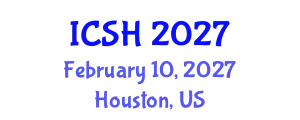 International Conference on Social Sciences and Humanities (ICSH) February 10, 2027 - Houston, United States