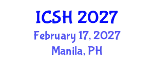 International Conference on Social Sciences and Humanities (ICSH) February 17, 2027 - Manila, Philippines