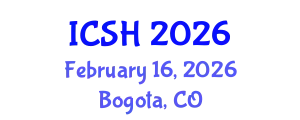 International Conference on Social Sciences and Humanities (ICSH) February 16, 2026 - Bogota, Colombia