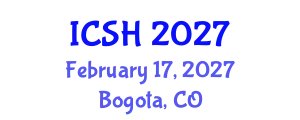 International Conference on Social Sciences and Humanities (ICSH) February 17, 2027 - Bogota, Colombia