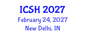 International Conference on Social Sciences and Humanities (ICSH) February 24, 2027 - New Delhi, India