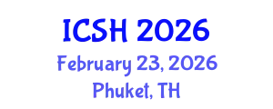 International Conference on Social Sciences and Humanities (ICSH) February 23, 2026 - Phuket, Thailand