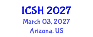 International Conference on Social Sciences and Humanities (ICSH) March 03, 2027 - Arizona, United States