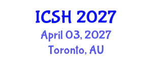 International Conference on Social Sciences and Humanities (ICSH) April 03, 2027 - Toronto, Australia