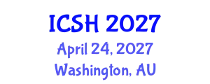 International Conference on Social Sciences and Humanities (ICSH) April 24, 2027 - Washington, Australia