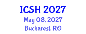 International Conference on Social Sciences and Humanities (ICSH) May 08, 2027 - Bucharest, Romania