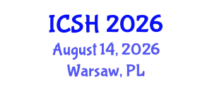 International Conference on Social Sciences and Humanities (ICSH) August 14, 2026 - Warsaw, Poland