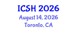 International Conference on Social Sciences and Humanities (ICSH) August 14, 2026 - Toronto, Canada