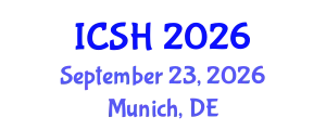 International Conference on Social Sciences and Humanities (ICSH) September 23, 2026 - Munich, Germany