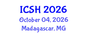 International Conference on Social Sciences and Humanities (ICSH) October 04, 2026 - Madagascar, Madagascar