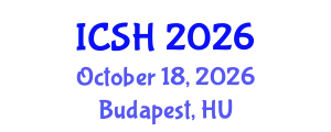 International Conference on Social Sciences and Humanities (ICSH) October 18, 2026 - Budapest, Hungary