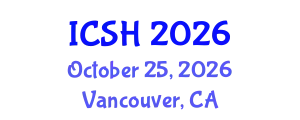 International Conference on Social Sciences and Humanities (ICSH) October 25, 2026 - Vancouver, Canada