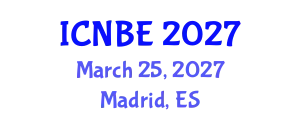 International Conference on Nanotechnologies and Biomedical Engineering (ICNBE) March 25, 2027 - Madrid, Spain