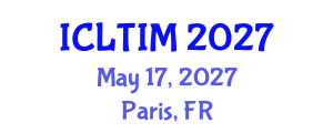 International Conference on Leadership, Technology and Innovation Management (ICLTIM) May 17, 2027 - Paris, France