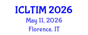 International Conference on Leadership, Technology and Innovation Management (ICLTIM) May 11, 2026 - Florence, Italy