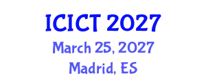 International Conference on Information and Communication Technologies (ICICT) March 25, 2027 - Madrid, Spain