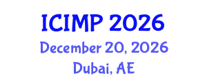 International Conference on Industrial Materials Processing (ICIMP) December 20, 2026 - Dubai, United Arab Emirates