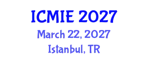International Conference on Management and Industrial Engineering (ICMIE) March 22, 2027 - Istanbul, Turkey