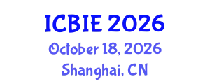 International Conference on Business and Industrial Engineering (ICBIE) October 18, 2026 - Shanghai, China