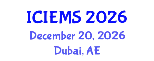 International Conference on Industrial Engineering and Management Systems (ICIEMS) December 20, 2026 - Dubai, United Arab Emirates