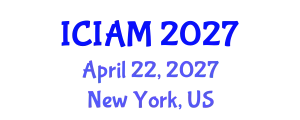 International Conference on Industrial and Applied Mathematics (ICIAM) April 22, 2027 - New York, United States