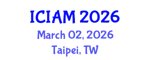 International Conference on Industrial and Applied Mathematics (ICIAM) March 02, 2026 - Taipei, Taiwan