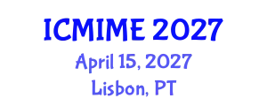 International Conference on Manufacturing, Industrial and Materials Engineering (ICMIME) April 15, 2027 - Lisbon, Portugal
