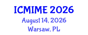 International Conference on Manufacturing, Industrial and Materials Engineering (ICMIME) August 14, 2026 - Warsaw, Poland