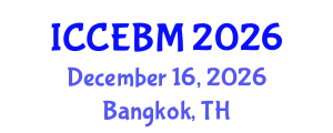 International Conference on Civil Engineering and Building Materials (ICCEBM) December 16, 2026 - Bangkok, Thailand
