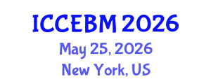 International Conference on Civil Engineering and Building Materials (ICCEBM) May 25, 2026 - New York, United States