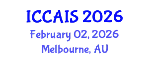 International Conference on Control, Automation and Information Sciences (ICCAIS) February 02, 2026 - Melbourne, Australia
