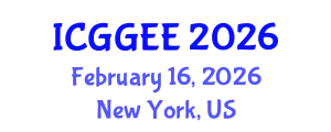 International Conference on Geological, Geotechnical and Environmental Engineering (ICGGEE) February 16, 2026 - New York, United States