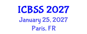 International Conference on Business and Social Sciences (ICBSS) January 25, 2027 - Paris, France