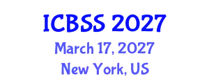 International Conference on Business and Social Sciences (ICBSS) March 17, 2027 - New York, United States
