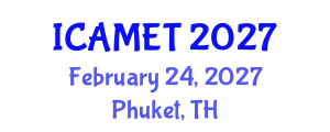 International Conference on Advanced Material Engineering and Technology (ICAMET) February 24, 2027 - Phuket, Thailand