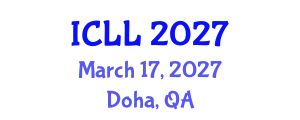 International Conference on Language and Literature (ICLL) March 17, 2027 - Doha, Qatar