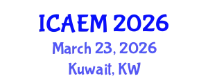 International Conference on Agribusiness Economics and Management (ICAEM) March 23, 2026 - Kuwait, Kuwait