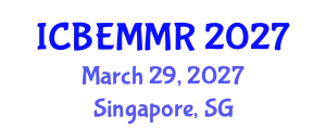 International Conference on Business, Economics, Marketing and Management Research (ICBEMMR) March 29, 2027 - Singapore, Singapore