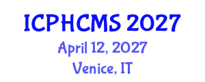 International Conference on Prehypertension, Hypertension and Cardio Metabolic Syndrome (ICPHCMS) April 12, 2027 - Venice, Italy