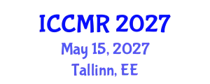 International Conference on Cancer Medical Research (ICCMR) May 15, 2027 - Tallinn, Estonia