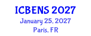 International Conference on Biological Engineering and Natural Sciences (ICBENS) January 25, 2027 - Paris, France